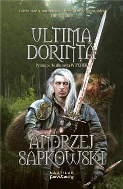 Witcher: Ultima dorinta